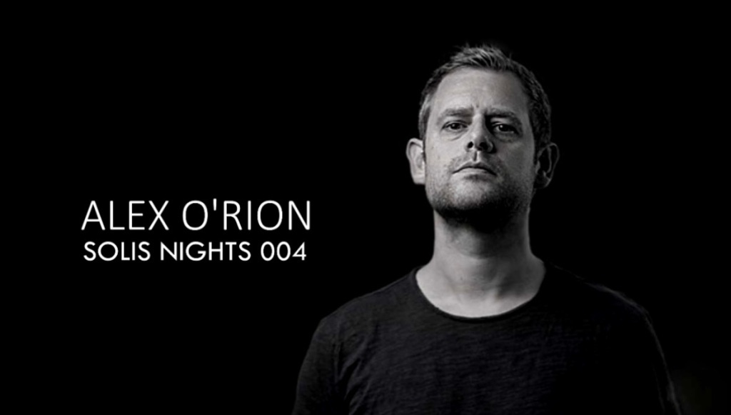Alex O’Rion – Solis Nights #004