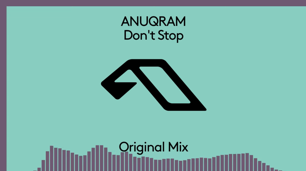 ANUQRAM – Don’t&nbsp;Stop