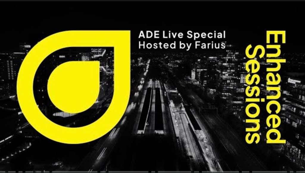 Enhanced Sessions 723: ADE Live Special – Hosted by&nbsp;Farius