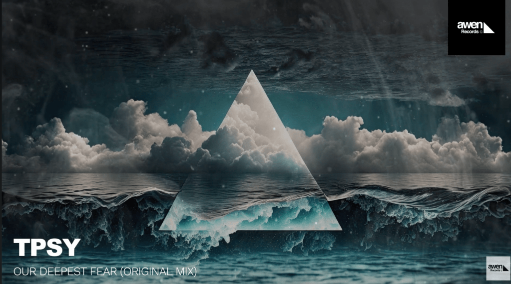 TPSY – Our deepest fear – We become (Original&nbsp;Mix)