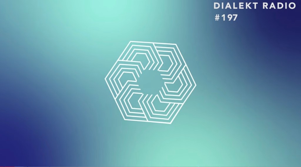 DIALEKT RADIO #197