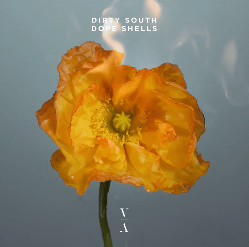 Dope Shells · Dirty&nbsp;South