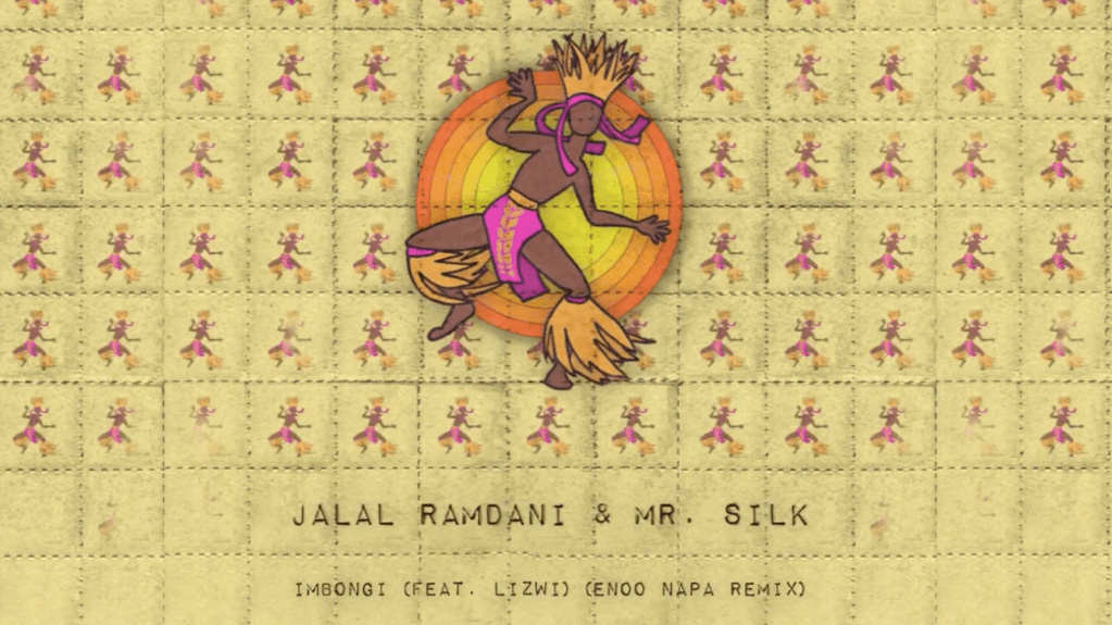 Jalal Ramdani & Mr. Silk – Imbongi feat Lizwi (Enoo Napa Remix)&nbsp;(Abracadabra)