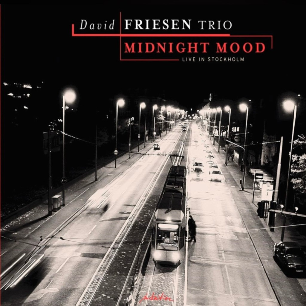 Midnight Mood – David Friesen&nbsp;Trio