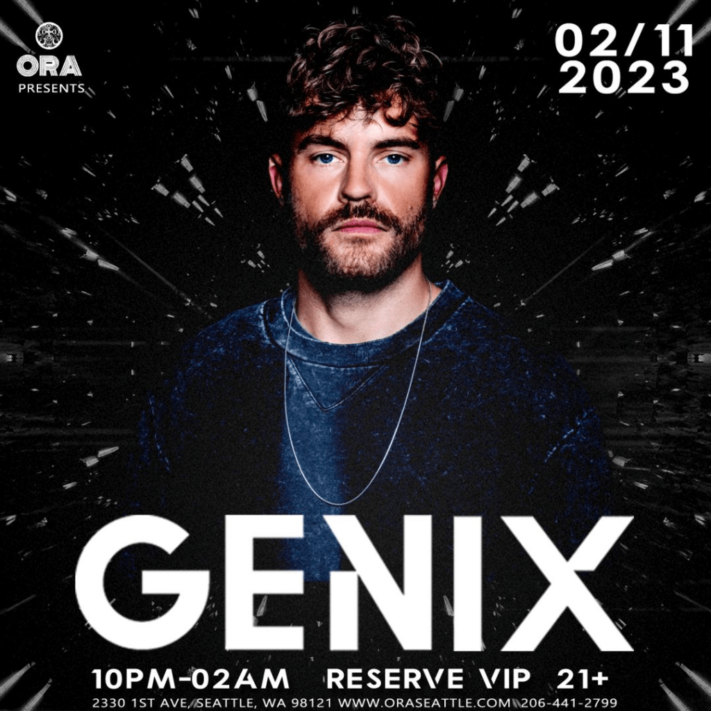 Genix at Ora Seattle&nbsp;tonight!