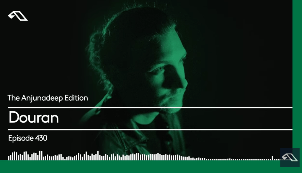 The Anjunadeep Edition 430 with&nbsp;Douran