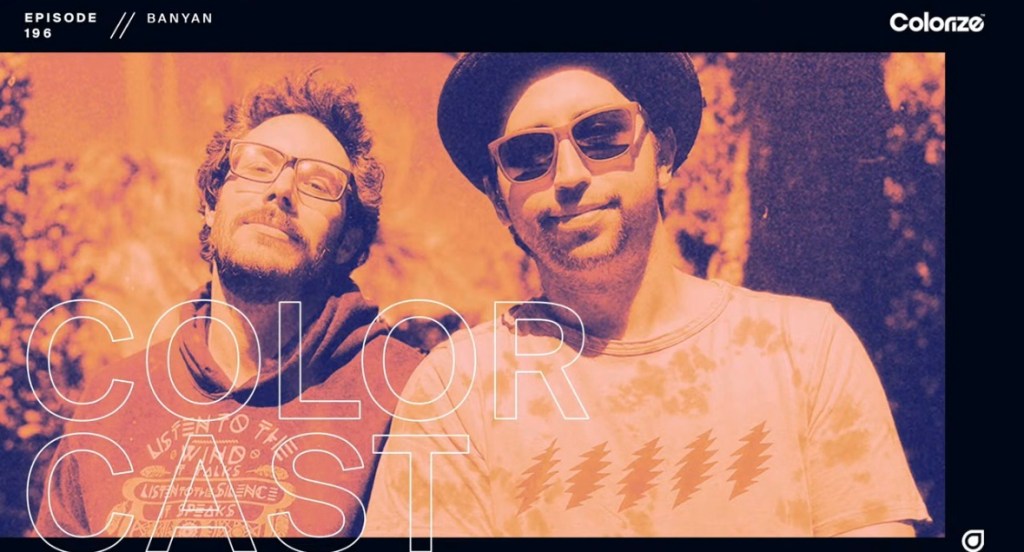 Colorcast Radio 196 with&nbsp;Banyan