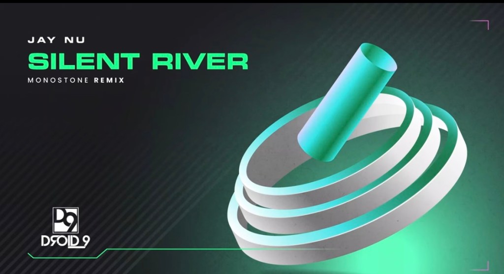 Jay NU – Silent River (Monostone Remix)&nbsp;[Droid91