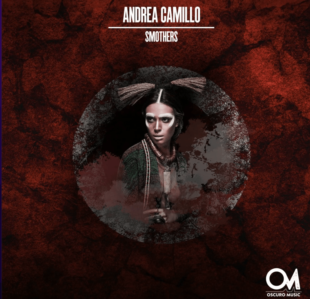 Andrea Camillo – Smothers (Original&nbsp;Mix)