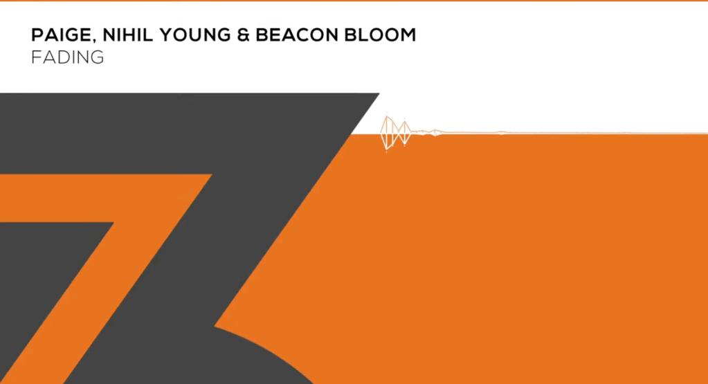 Paige, Nihil Young & Beacon Bloom – Fading (Zerothree&nbsp;Exclusive)