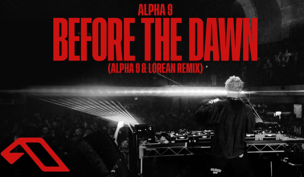 ALPHA 9 – Before The Dawn (ALPHA 9 & Lørean Remix)&nbsp;(@arty_music)