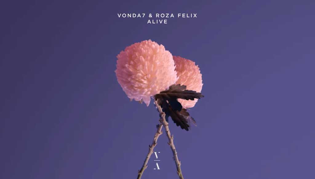 VONDA7 & Roza Felix –&nbsp;Alive