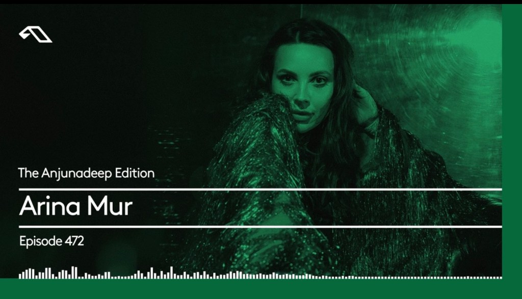 The Anjunadeep Edition 472 with Arina&nbsp;Mur