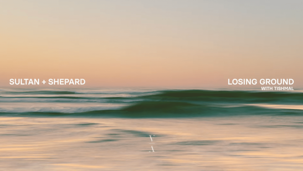 Sultan + Shepard – Losing Ground with&nbsp;Tishmal