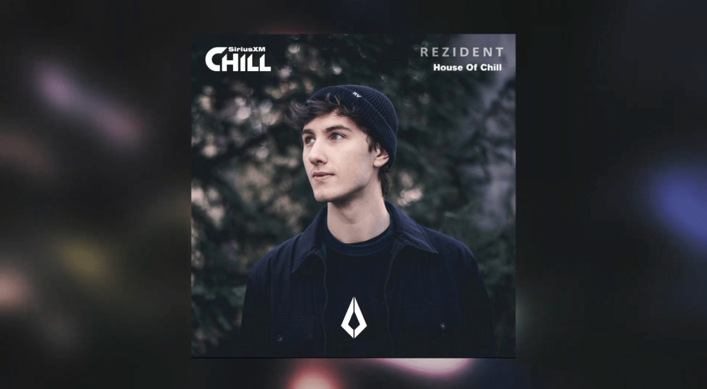 Rezident, Live on SiriusXM Chill on 19 AUG&nbsp;2022