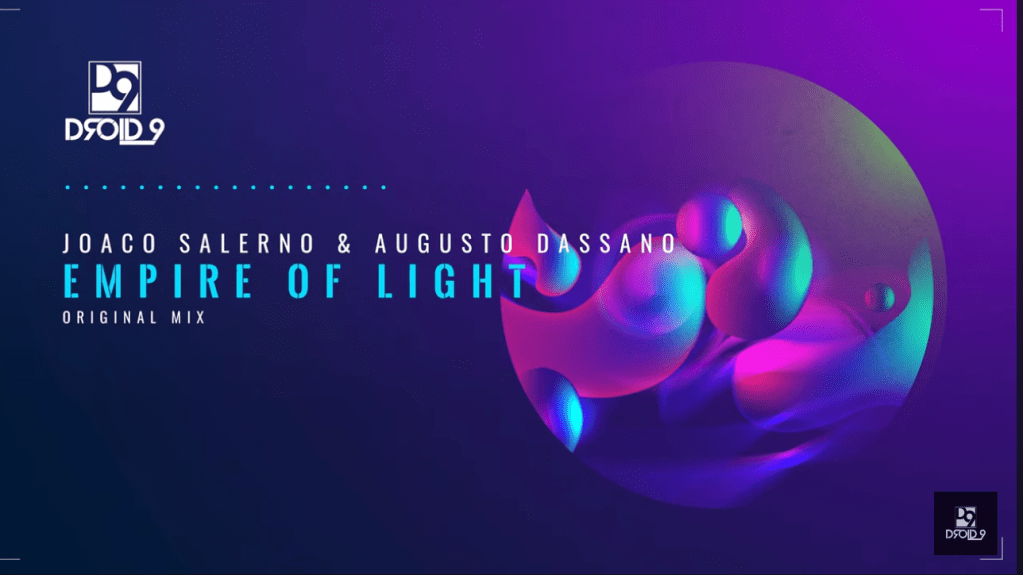 Joaco Salerno & Augusto Dassano – Empire Of Light&nbsp;[Droid9]