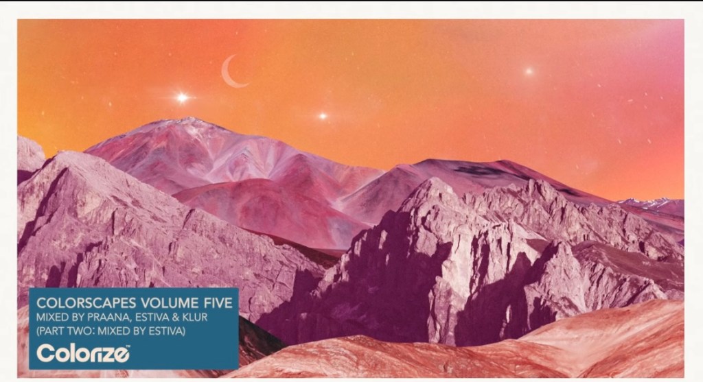 Colorscapes Volume Five, Part Two – Mixed by&nbsp;Estiva