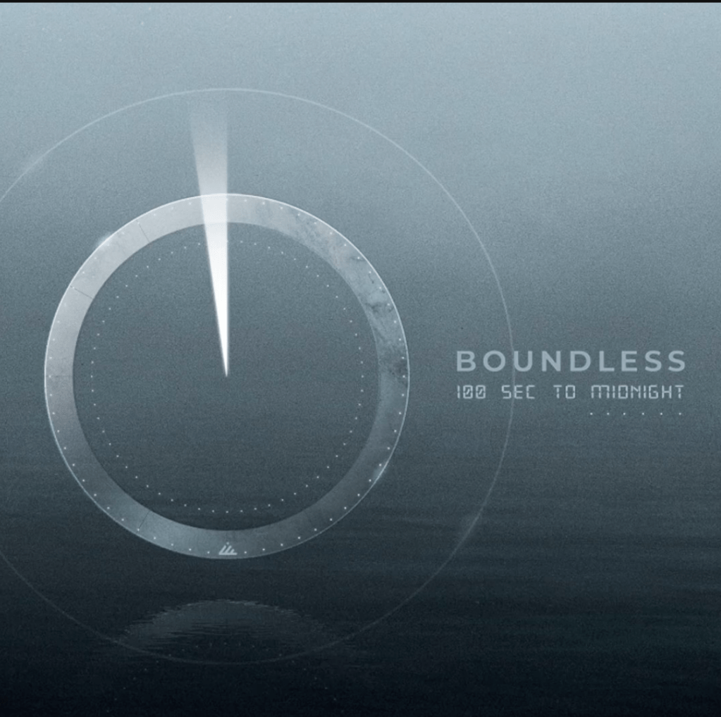 Boundless – 100 Seconds to&nbsp;Midnight