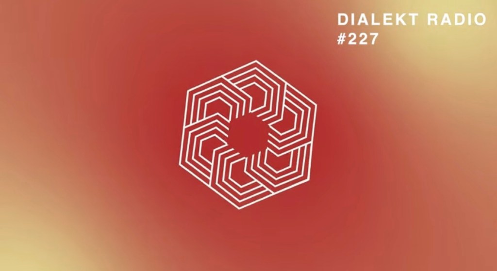 DIALEKT RADIO #227