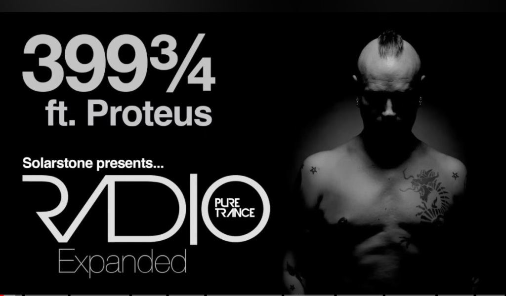 Solarstone pres Pure Trance Radio Episode 399¾ Expanded ft Proteus