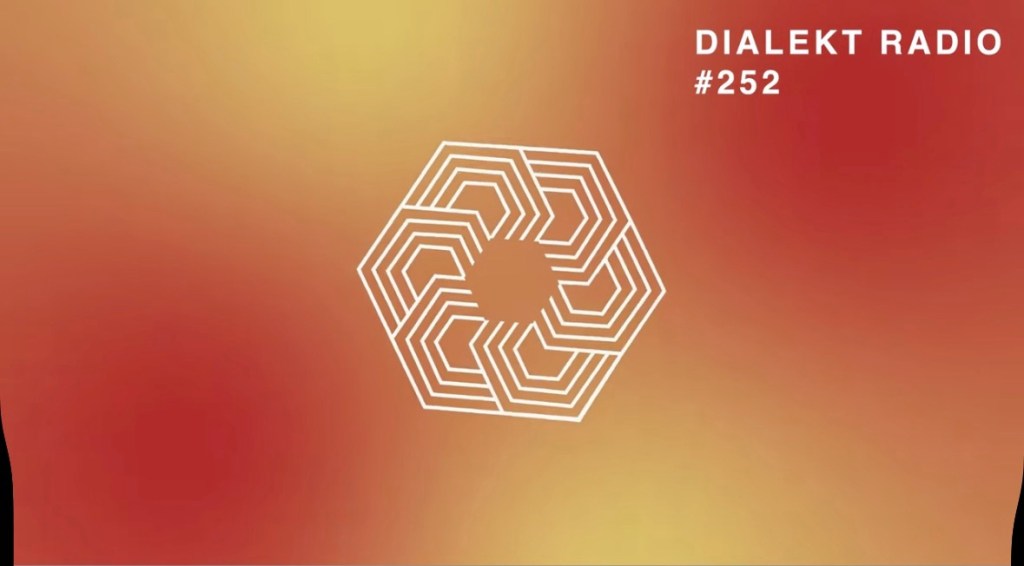 DIALEKT RADIO #252