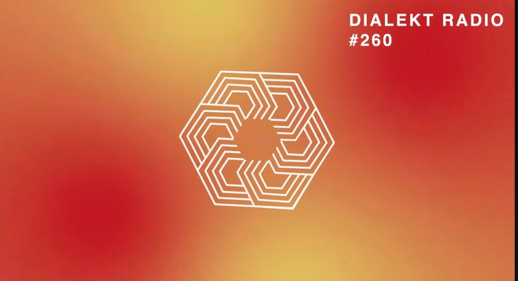 DIALEKT RADIO #260