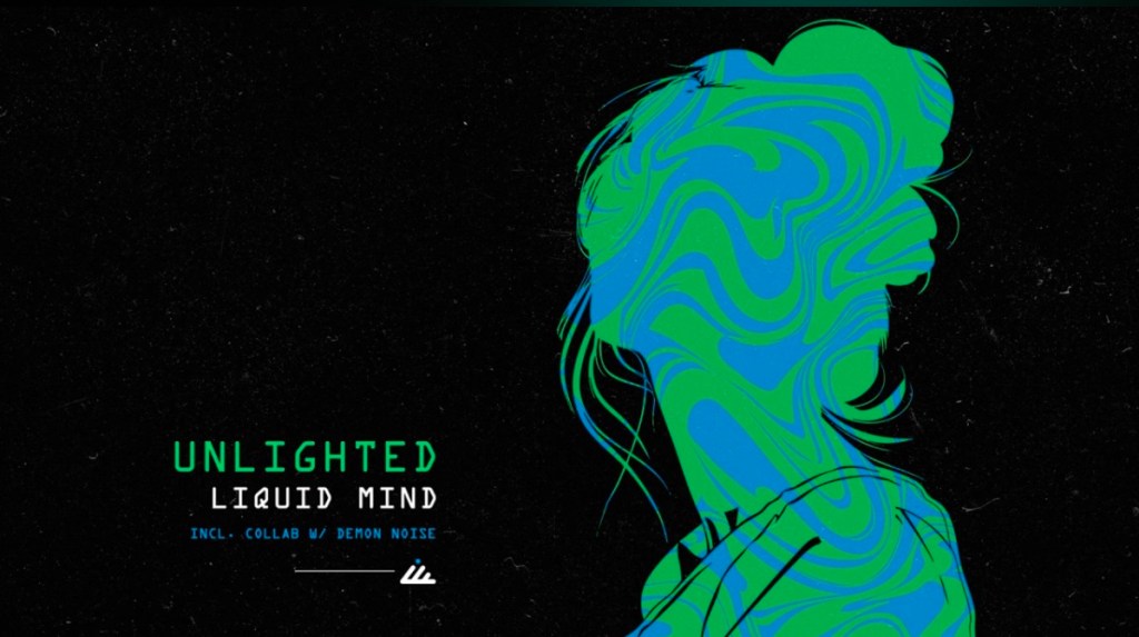 Unlighted – Liquid Mind – IbogaTech&nbsp;Records