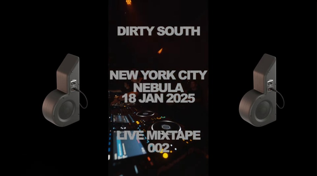 Dirty South Live Mixtape 002 (Nebula New York&nbsp;City)