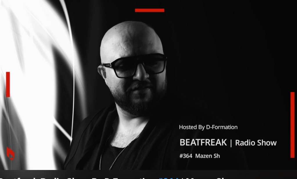 Beatfreak Radio Show By D Formation #364 | Mazen&nbsp;Sh