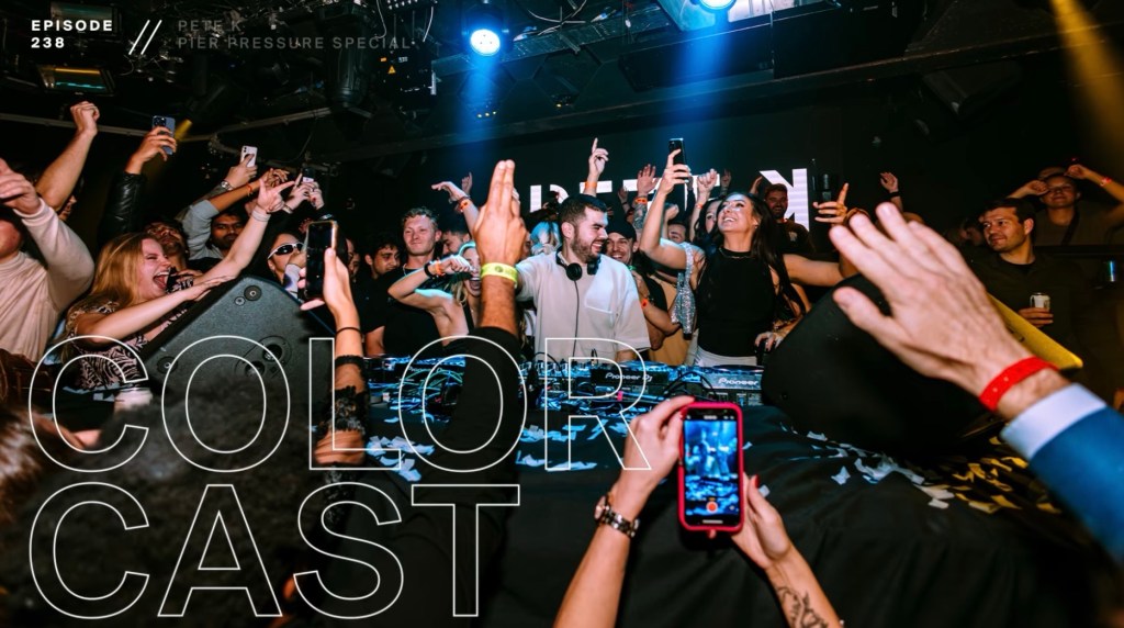 Colorcast Radio 238 with Pete K [Pier Pressure&nbsp;Special]