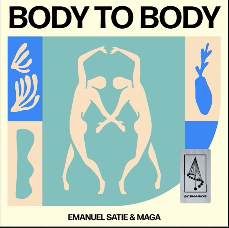 Emanuel Satie, Maga – Body To Body (Original&nbsp;Mix)