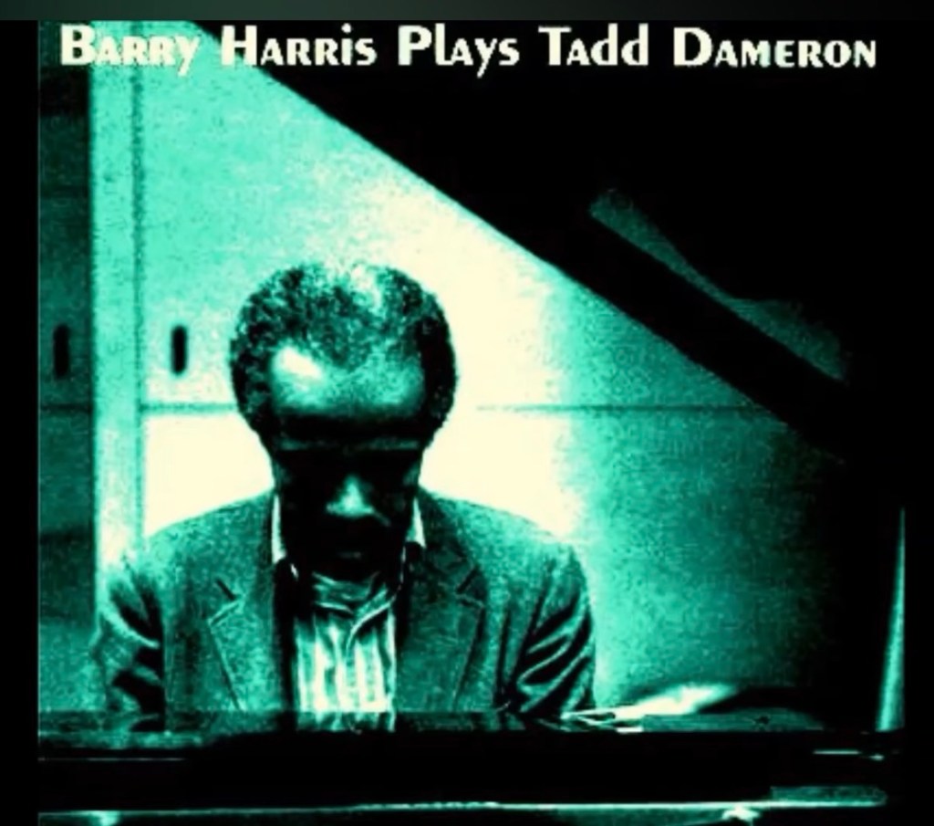 If You Could See Me Now – Barry Harris&nbsp;Trio